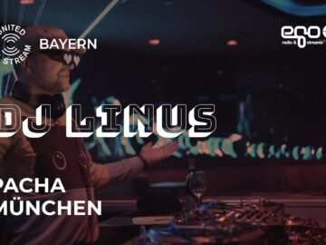 United We Stream (BY) – Pacha, München – DJ Linus