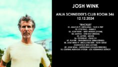 JOSH WINK (USA) @ Anja Schneider’s Club Room 346 12.12.2024