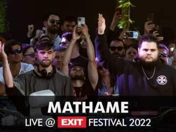 EXIT 2022 | Mathame @ mts Dance Arena FULL SHOW