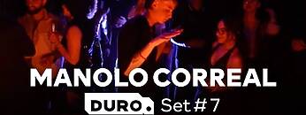 DURO Set # 7 | DJ Manolo Correal