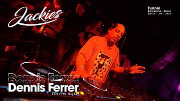 DENNIS FERRER (TRIBAL HOUSE SET) @ JACKIES