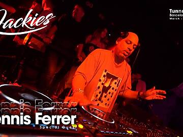 DENNIS FERRER (TRIBAL HOUSE SET) @ JACKIES