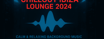 Chillout Ibiza Lounge 2024 🍓 Calm & Relaxing Background Music