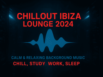 Chillout Ibiza Lounge 2024 🍓 Calm & Relaxing Background Music