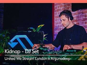 Kidnap DJ Set – Live for United We Stream London