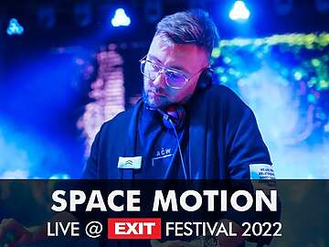 EXIT 2022 | Space Motion live @ mts Dance Arena