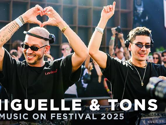 MIGUELLE & TONS at MUSIC ON FESTIVAL 2025 • AMSTERDAM