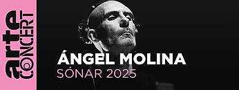 Ángel Molina – Sónar 2025 – ARTE Concert